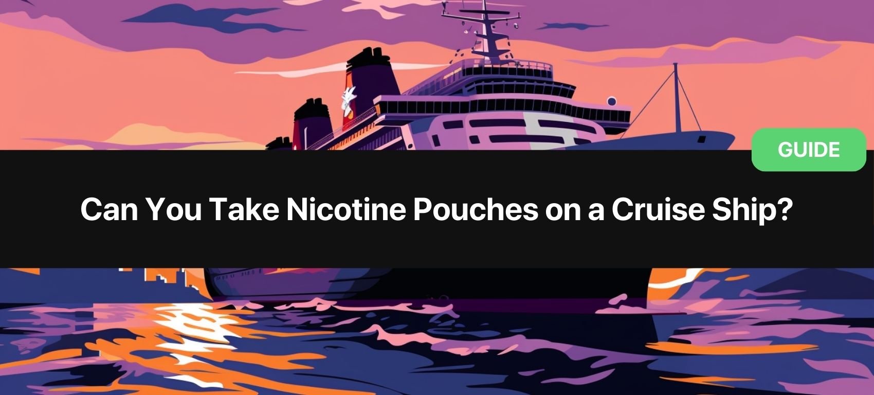 https://snusdaddy.com/media/amasty/blog//100/Can_you_bring_nicotine_pouches_on_a_cruise_ship.jpg