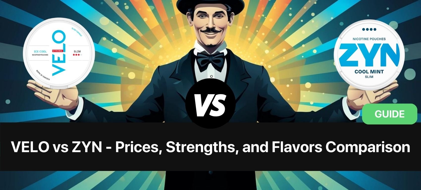 https://snusdaddy.com/media/amasty/blog//107/VELO_vs_ZYN_-_Prices_Strengths_and_Flavors_Comparison.jpg