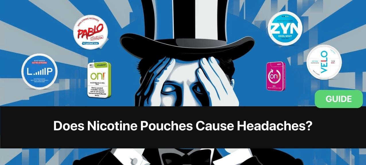 https://snusdaddy.com/media/amasty/blog//112/Does_Nicotine_Pouches_Cause_Headaches.jpg