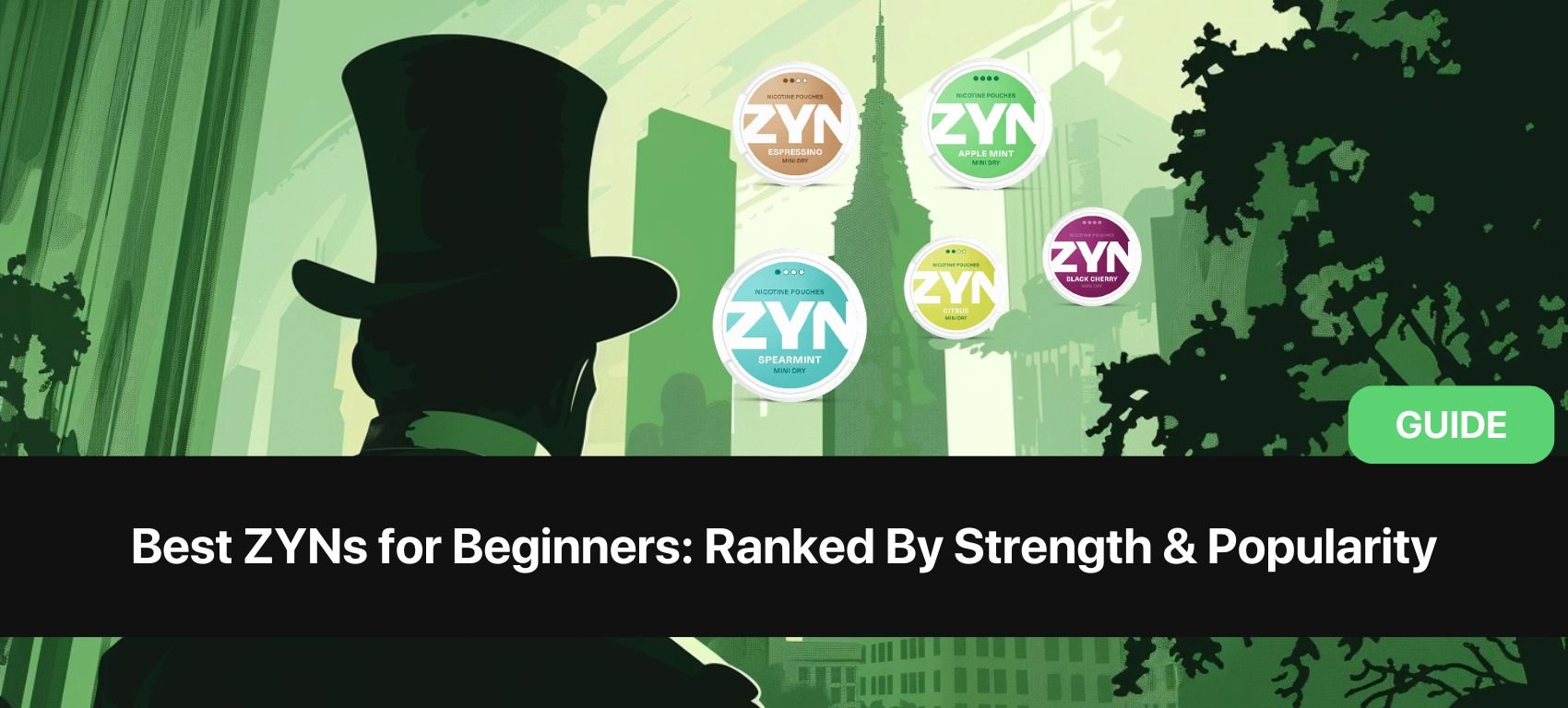 https://snusdaddy.com/media/amasty/blog//123/Best_ZYNs_for_Beginners_Ranked_By_Strength_Popularity.jpg