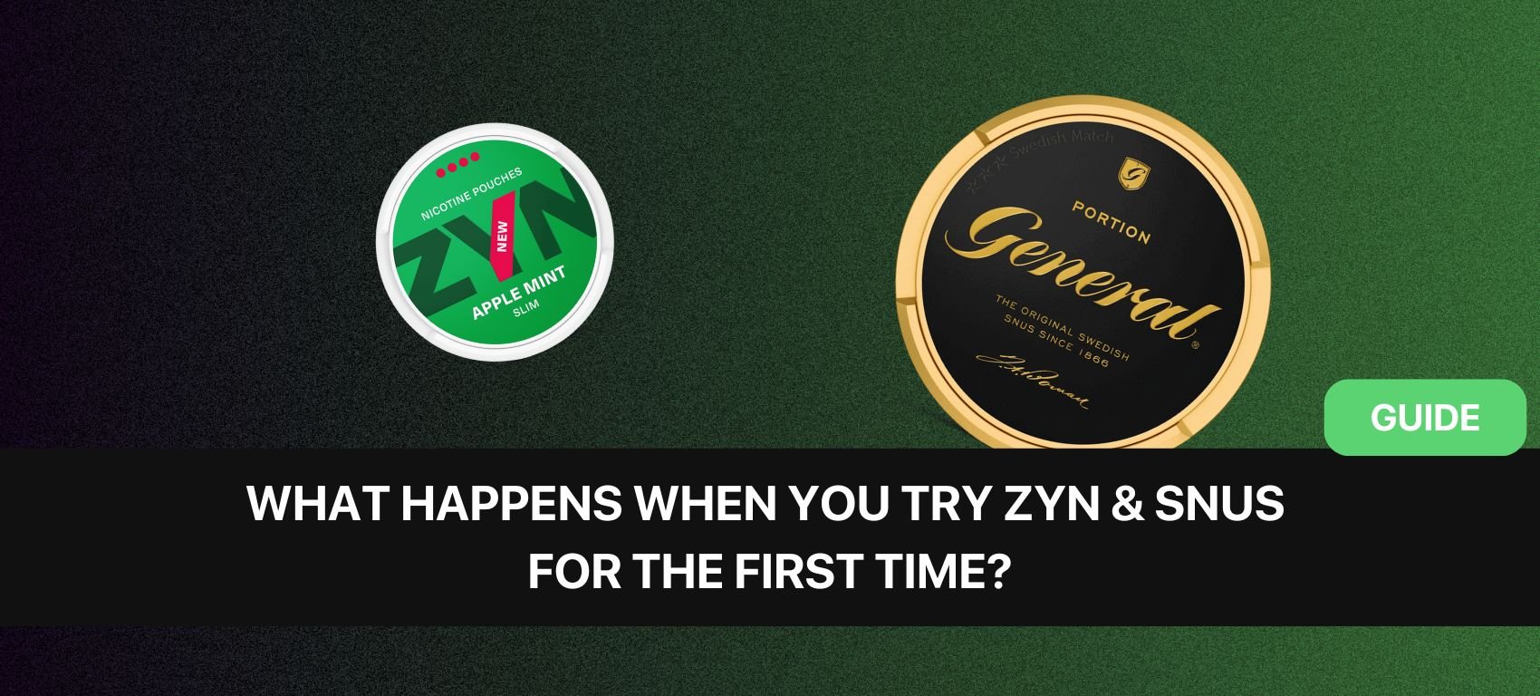 https://snusdaddy.com/media/amasty/blog//130/what_happens_when_you_try_zyn_or_snus_for_the_first_time.jpg