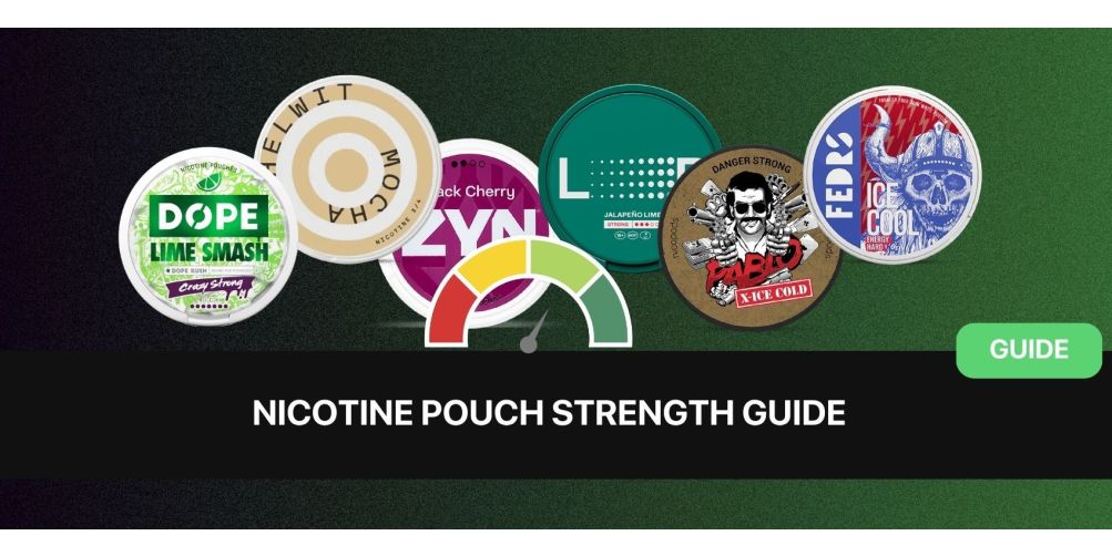 Nicotine Pouch Strength Guide