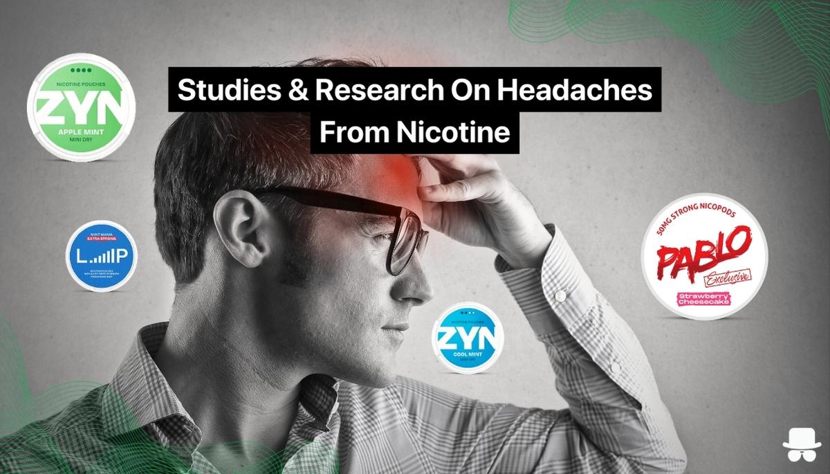 A man having a headache with the text "Studies and Research on Headaches From Nicotine" 