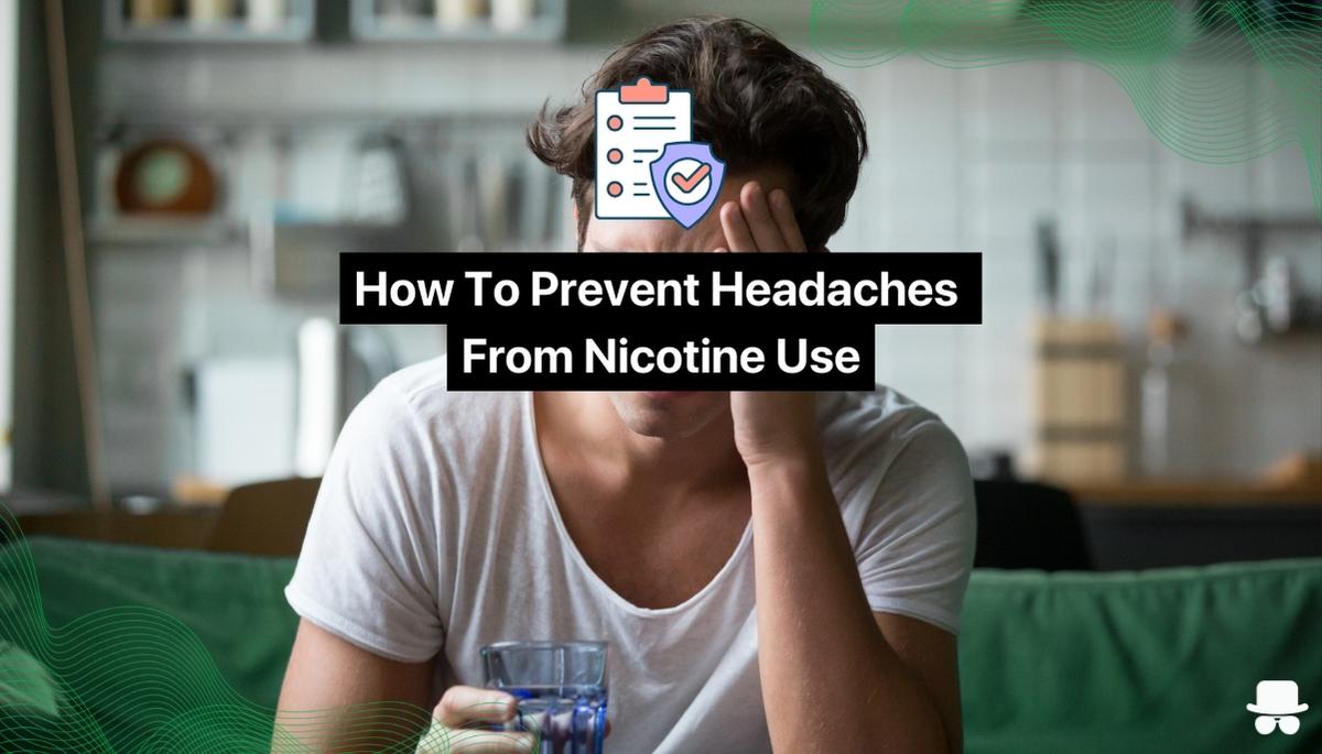 A man preventing headaches when using nicotine
