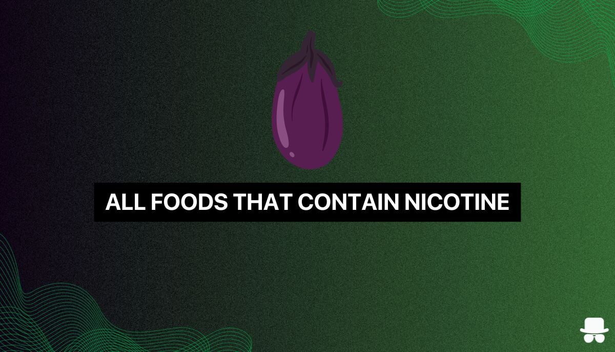 all foods that contain nicotine