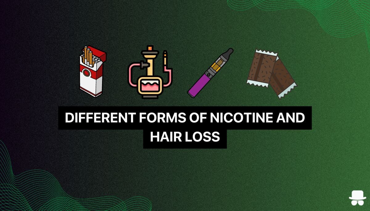 Different nicotine products and hair loss